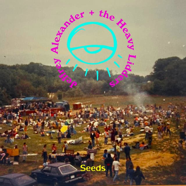 Jeffrey Alexander + The Heavy Lidders - Seeds